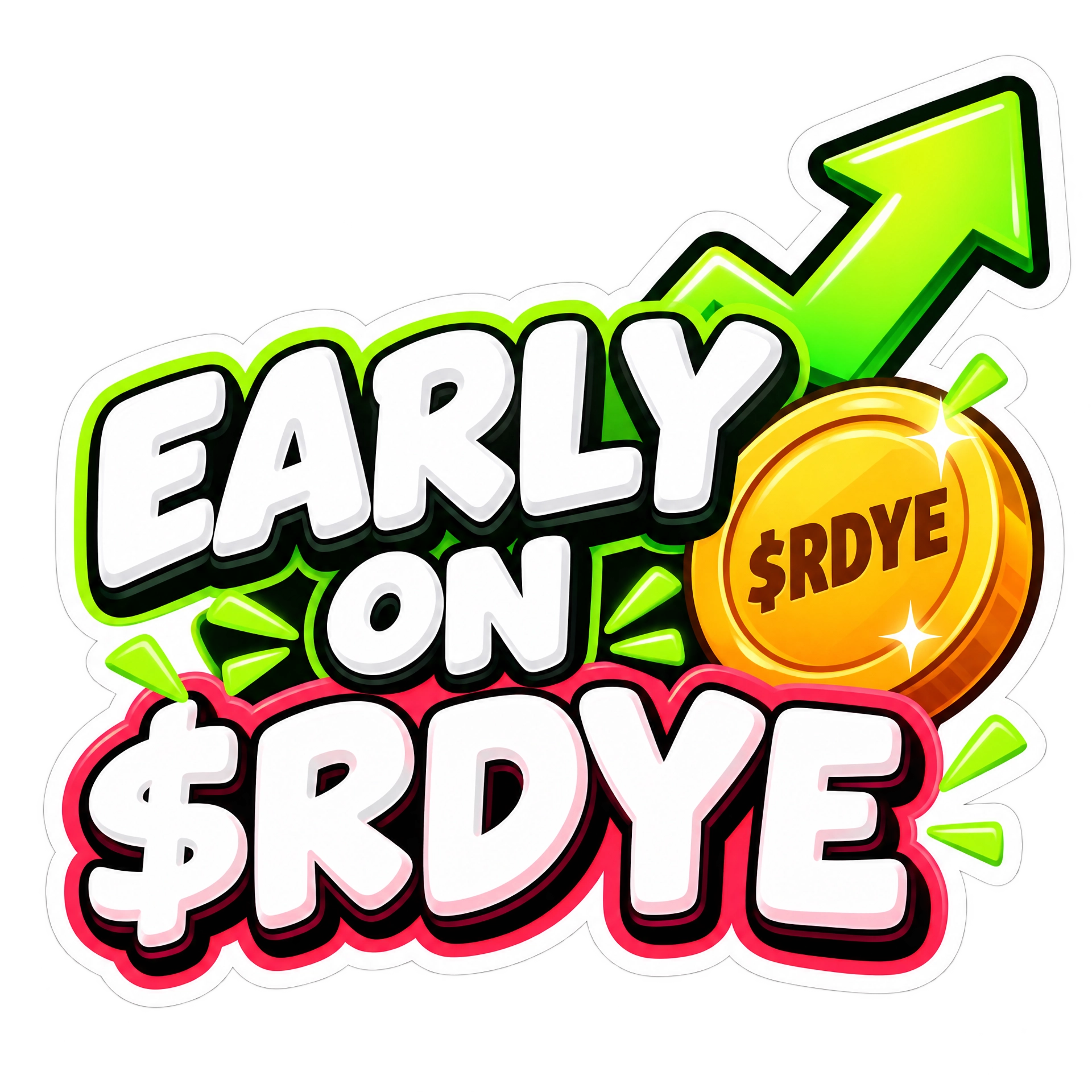 Early on RDYE sticker artwork with coin and upward arrow